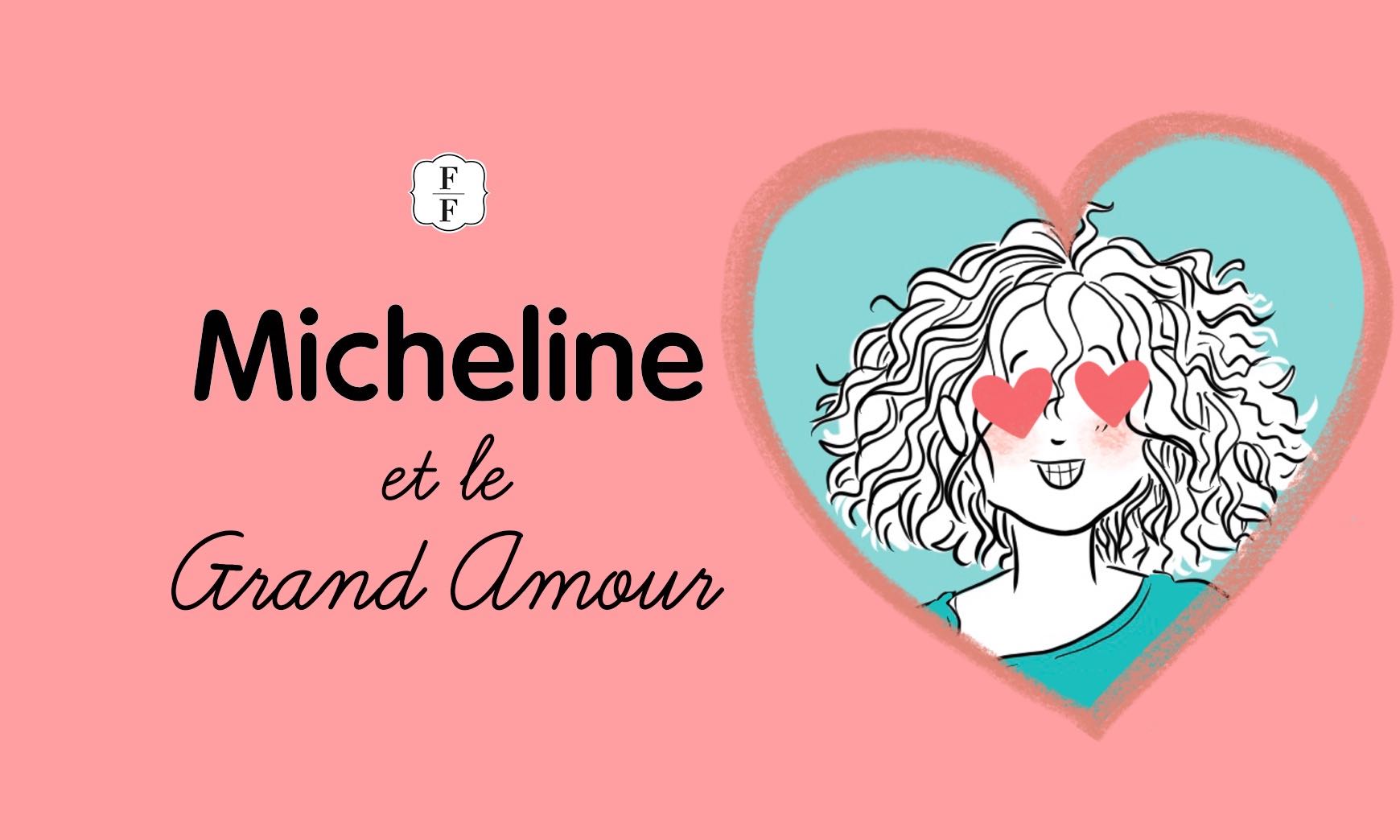 Micheline et le grand amour